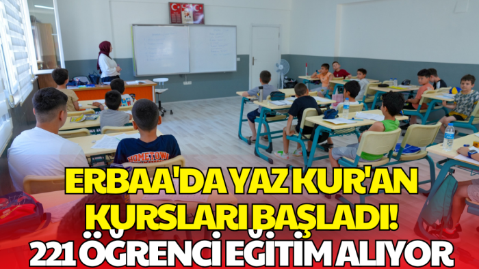 Erbaa Belediyesi Kadın ve Çocuk Yaşam Merkezlerinde Yaz Kur’an Kursları Başladı